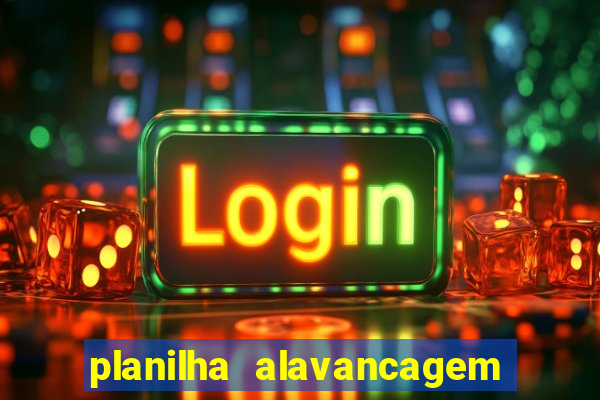 planilha alavancagem de banca